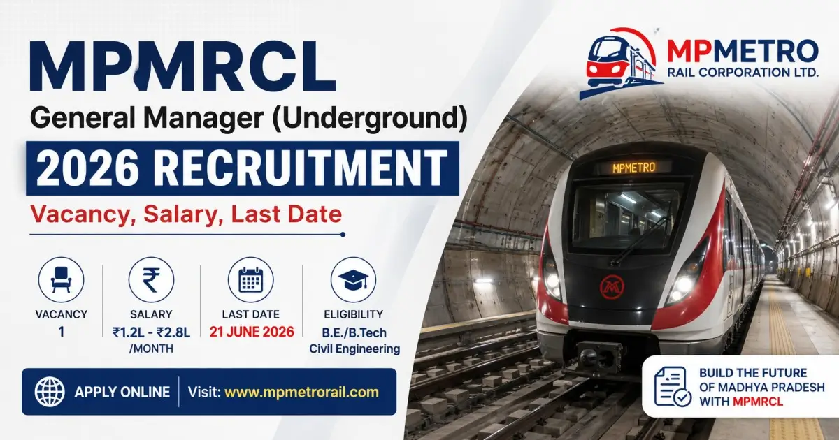 MPMRCL General Manager (Underground) 2026 Recruitment - Vacancy, Salary, Last Date