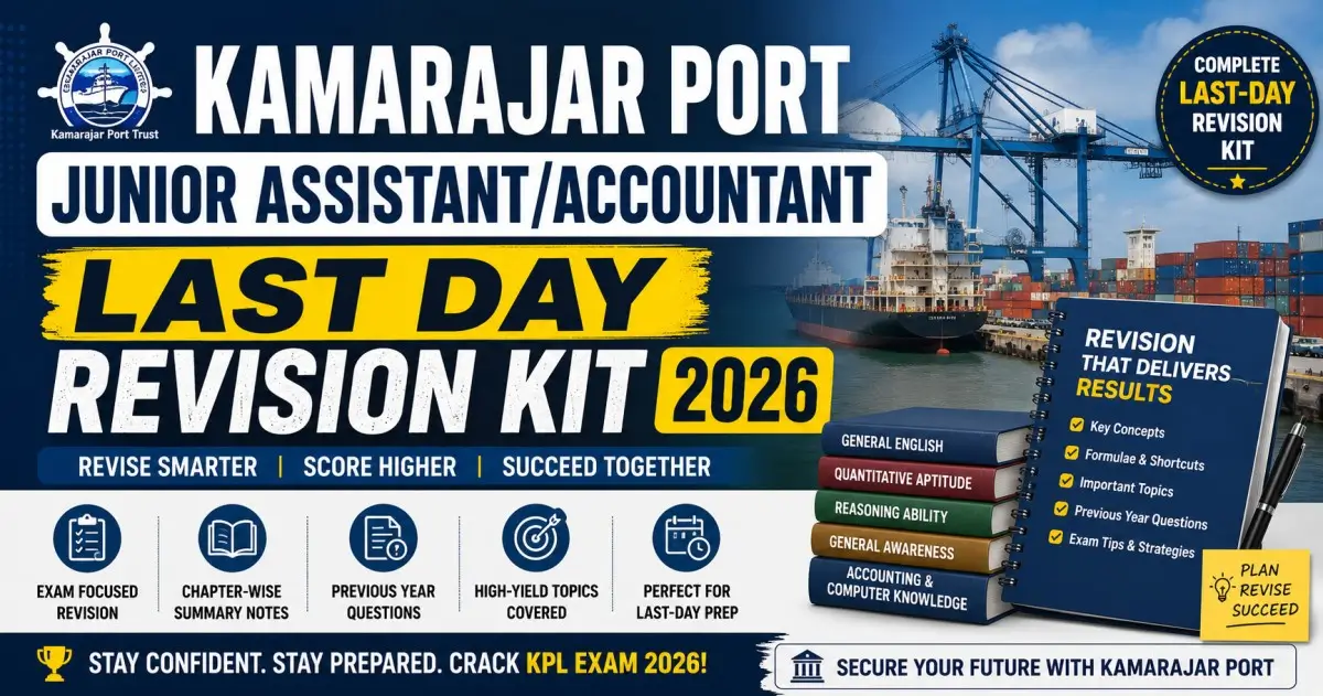 Kamarajar Port Junior Assistant/Accountant Last Day Revision Kit 2026