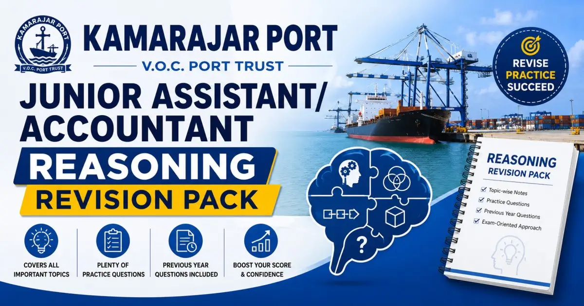 Kamarajar Port Junior Assistant/Accountant Reasoning Revision Pack